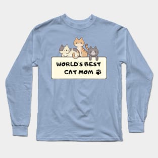 World’s best cat mom Long Sleeve T-Shirt